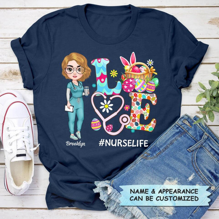 Love Nurse Life - Personalized T-shirt - Easter Gift For Nurse