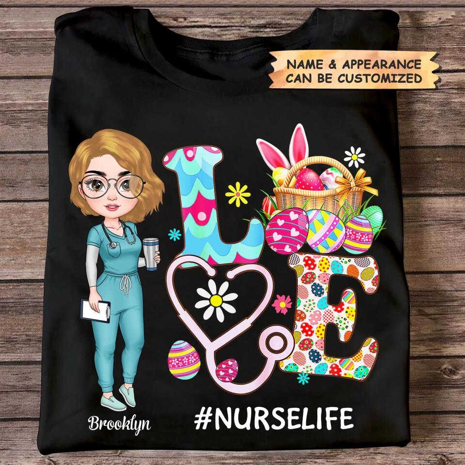 Love Nurse Life - Personalized T-shirt - Easter Gift For Nurse
