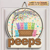 Grandma&#39;s Peeps - Personalized Door Sign - Easter Gift For Mom &amp; Grandma