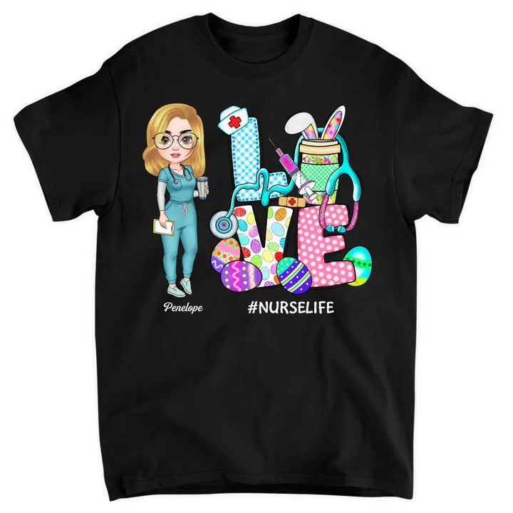 Love Nurse Life Easter - Personalized T-shirt - Easter Gift For Nurse