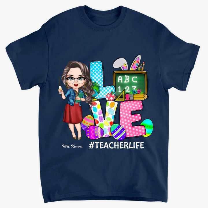 Love Teacher Life Easter - Personalized T-shirt - Easter Gift For Teacher