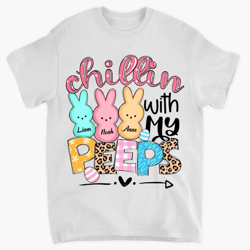 Chillin With My Peeps - Personalized T-shirt - Easter Gift For Mom & Grandma