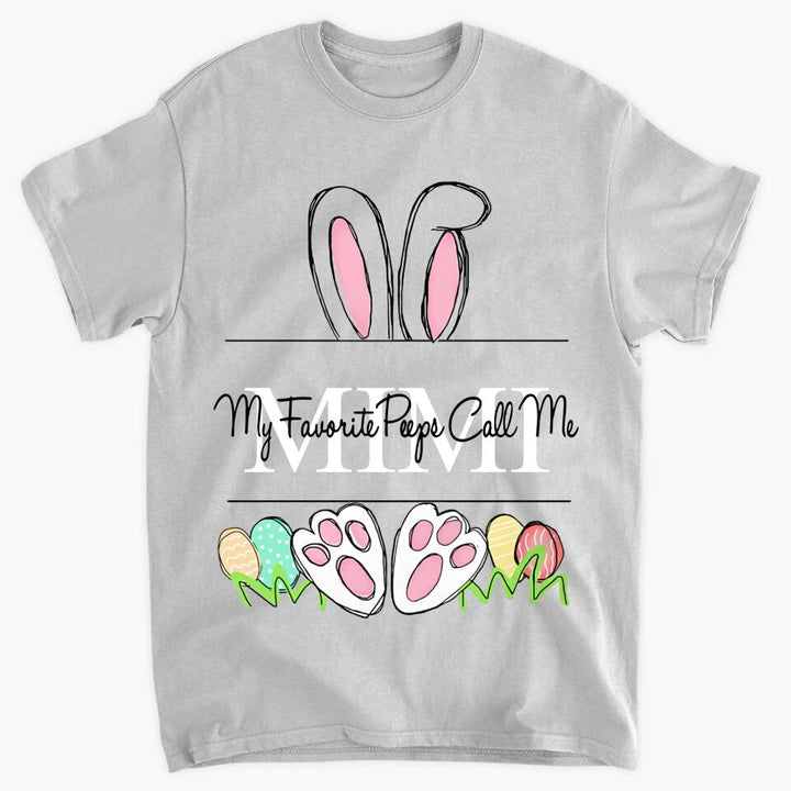 My Favorite Peeps Call Me Grandma - Personalized T-shirt - Easter Gift For Grandma