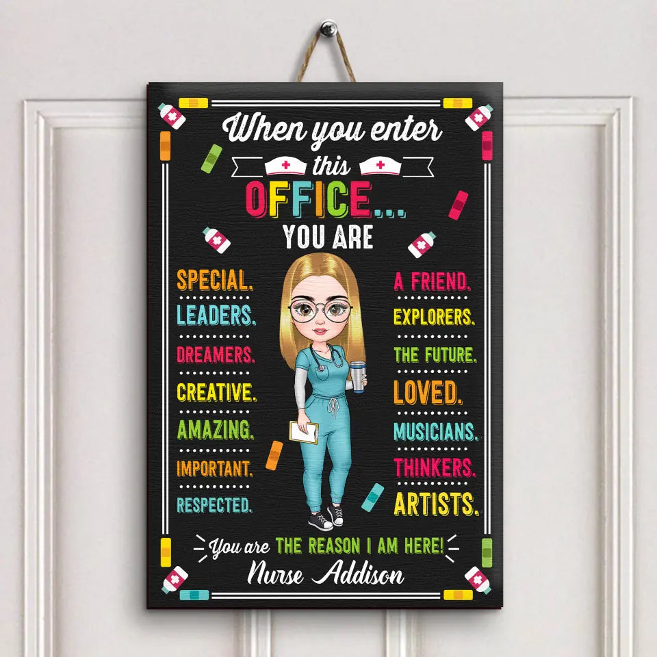 Personalized Door Sign - Gift For Nurse - When You Enter This Office ARND0014