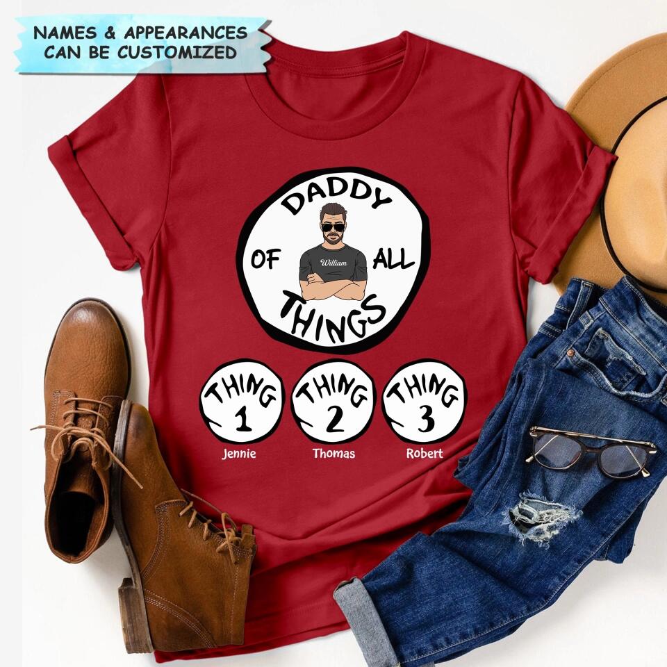 Father Of All Things - Cusotm T-shirt - Father's Day Gift