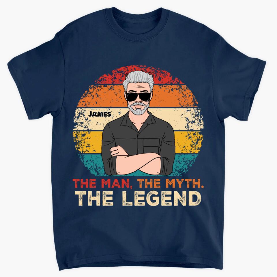 The Man The Myth The Legend - Custom T-shirt - Father's Day Gift