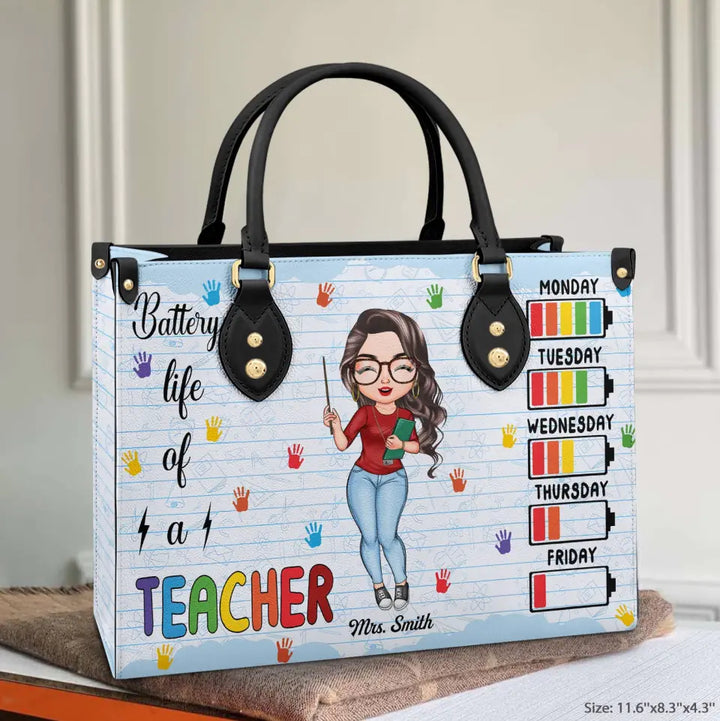 Personalized Leather Bag - Teacher's Day, Birthday Gift For Teacher - Battery Life Of A Teacher ARND018