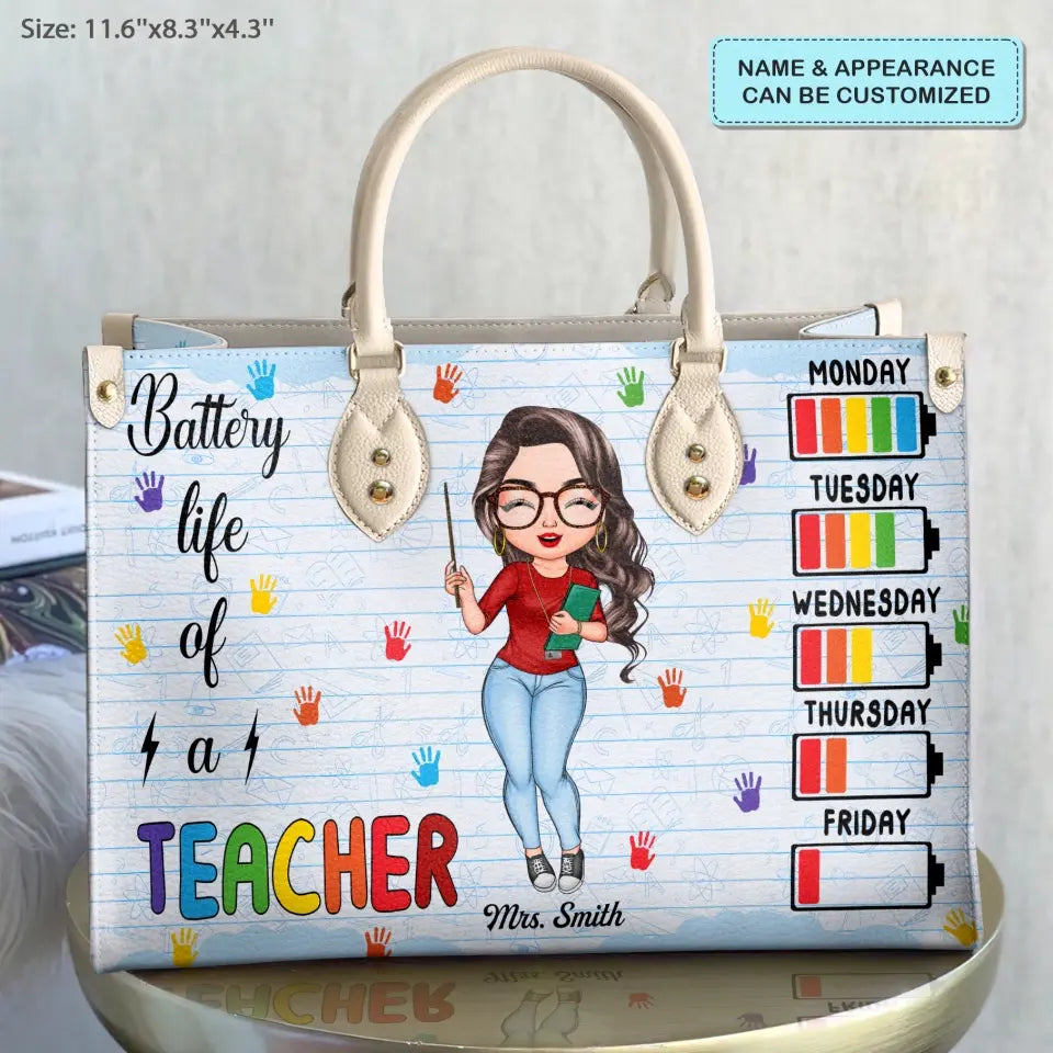 Personalized Leather Bag - Teacher's Day, Birthday Gift For Teacher - Battery Life Of A Teacher ARND018