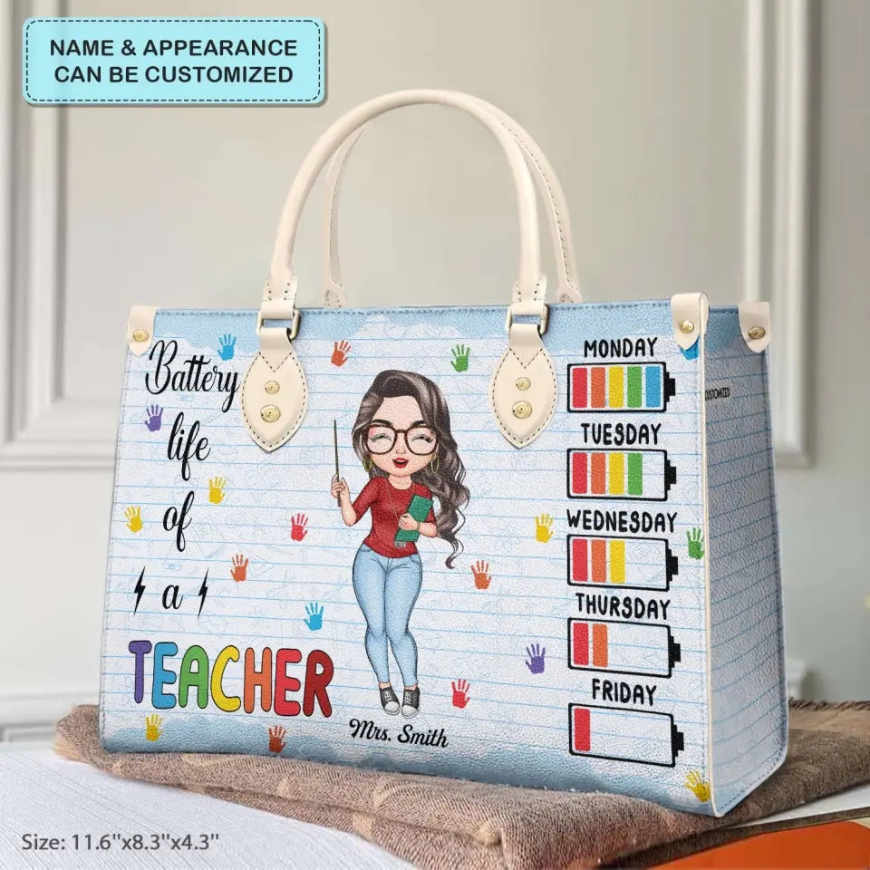 Personalized Leather Bag - Teacher's Day, Birthday Gift For Teacher - Battery Life Of A Teacher ARND018
