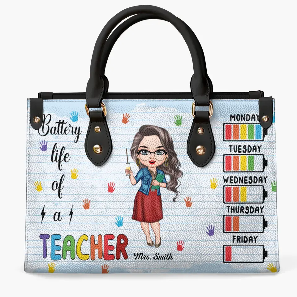 Personalized Leather Bag - Teacher's Day, Birthday Gift For Teacher - Battery Life Of A Teacher ARND018