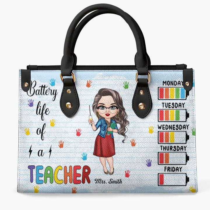 Personalized Leather Bag - Teacher's Day, Birthday Gift For Teacher - Battery Life Of A Teacher ARND018
