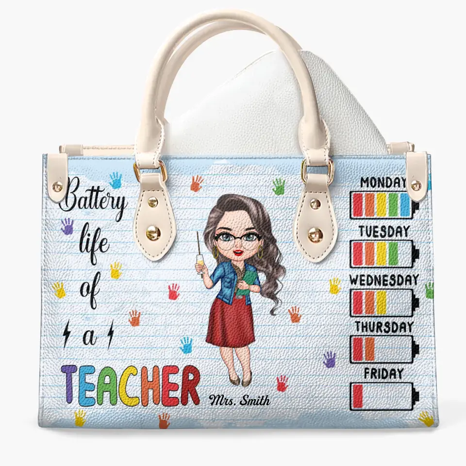 Personalized Leather Bag - Teacher's Day, Birthday Gift For Teacher - Battery Life Of A Teacher ARND018