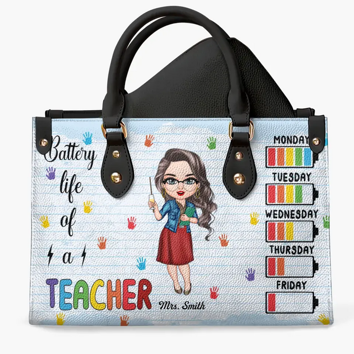 Personalized Leather Bag - Teacher's Day, Birthday Gift For Teacher - Battery Life Of A Teacher ARND018