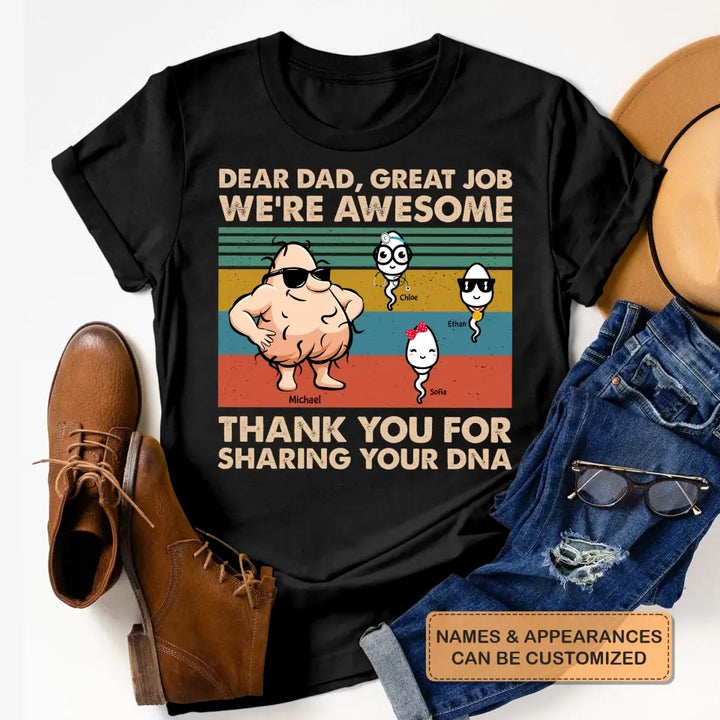 Dear Dad Great Job - Custom T-shirt - Father's Day Gift