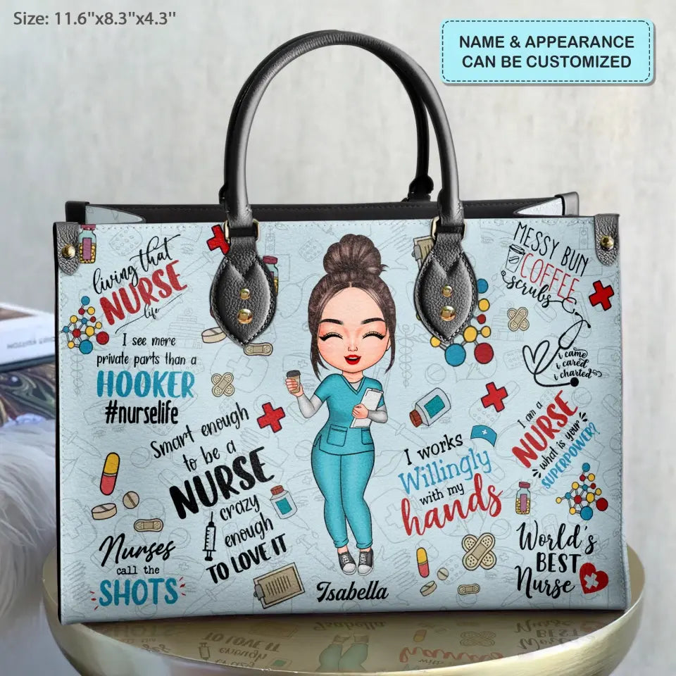 Personalized Leather Bag - Birthday, Nurse's Day Gift For Nurse - I Work Willingly With My Hands ARND018