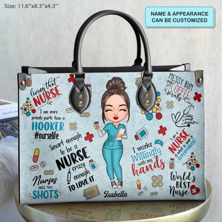 Personalized Leather Bag - Birthday, Nurse's Day Gift For Nurse - I Work Willingly With My Hands ARND018