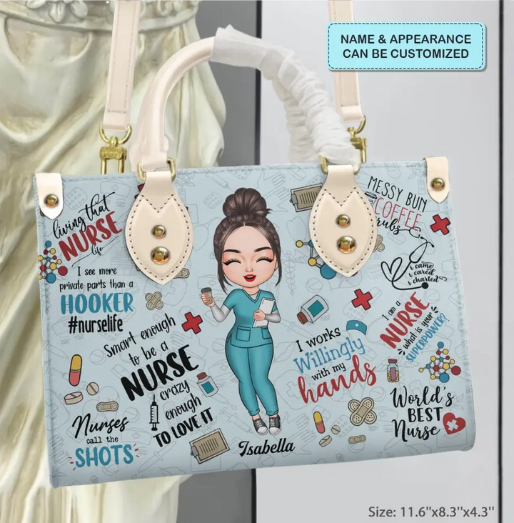Personalized Leather Bag - Birthday, Nurse's Day Gift For Nurse - I Work Willingly With My Hands ARND018