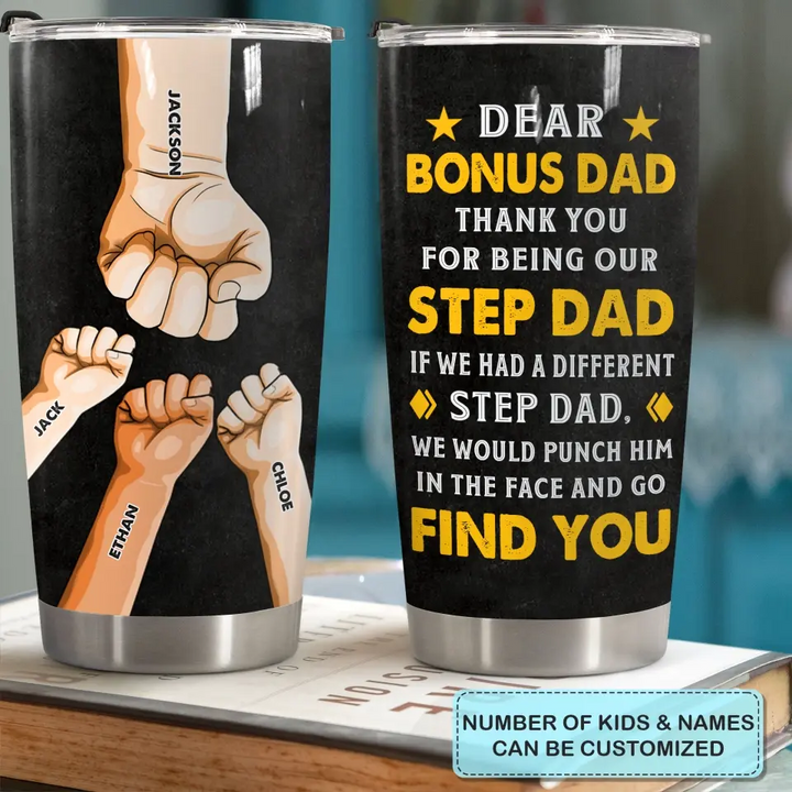 Dear Bonus Dad - Personalized Tumbler - Father's Day Gift
