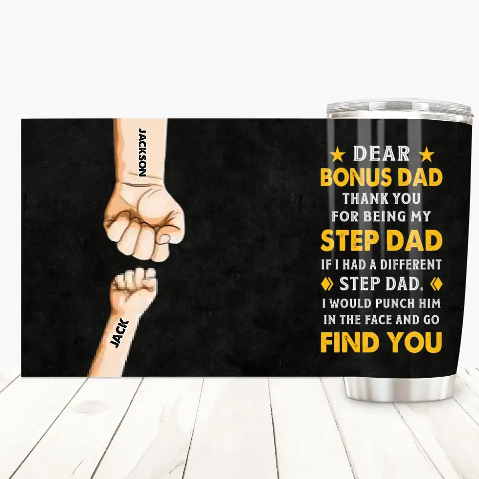 Dear Bonus Dad - Personalized Tumbler - Father's Day Gift
