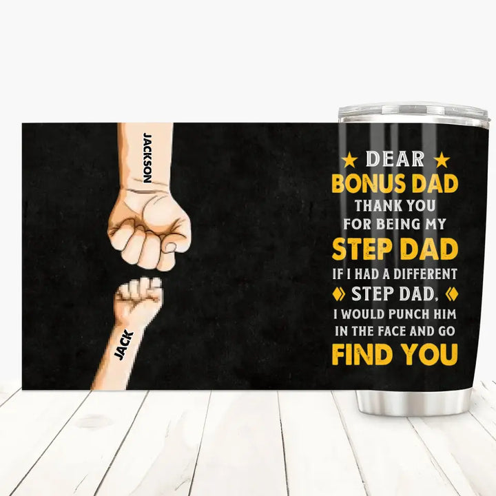 Dear Bonus Dad - Personalized Tumbler - Father's Day Gift
