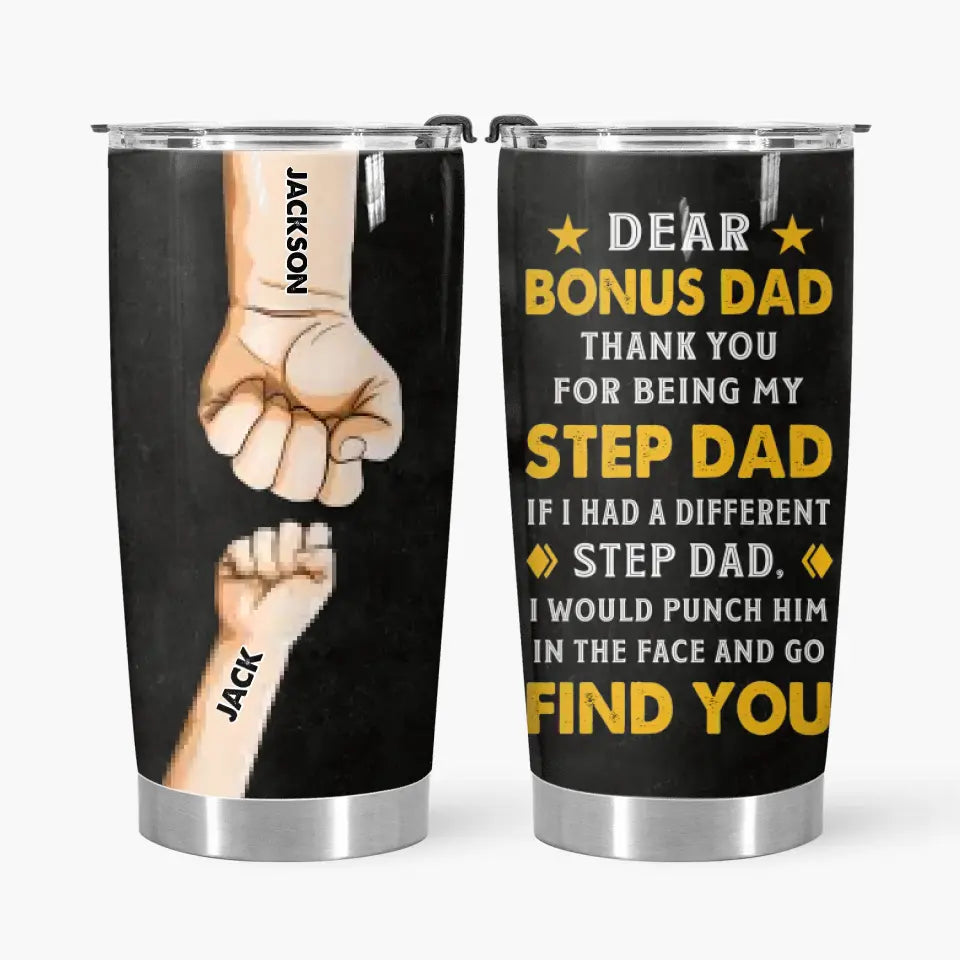 Dear Bonus Dad - Personalized Tumbler - Father's Day Gift