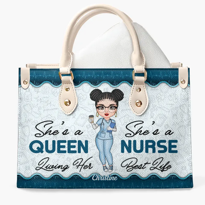 Personalized Leather Bag - Gift For Nurse - She's A Queen Living Her Best Life ARND018