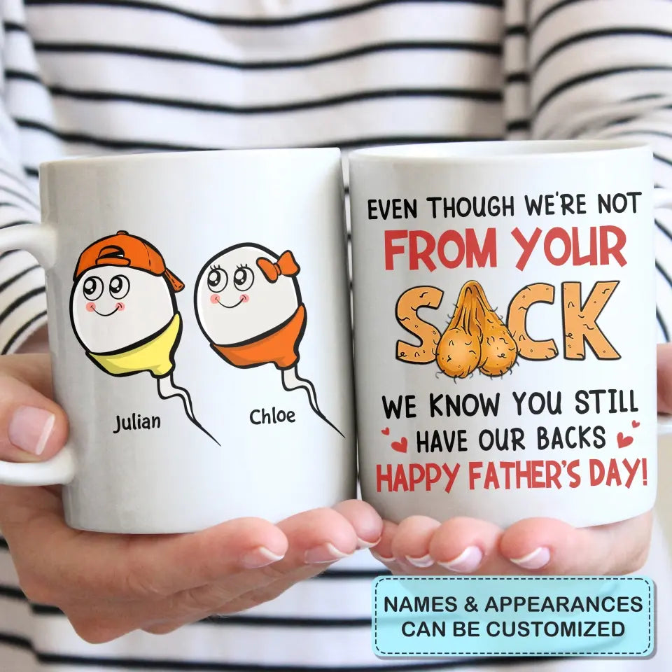 We Know You Still Have Our Back - Personalized White Mug - Father's Day Gift