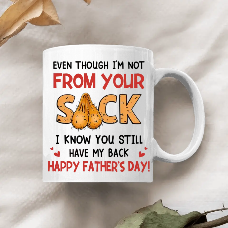 We Know You Still Have Our Back - Personalized White Mug - Father's Day Gift