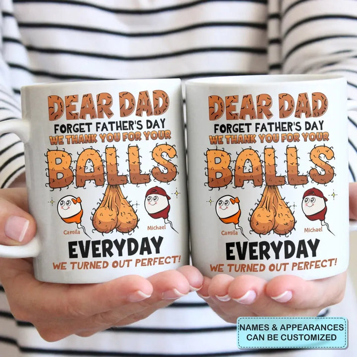 We Turned Out Perfect - Personalized White Mug - Father's Day Gift