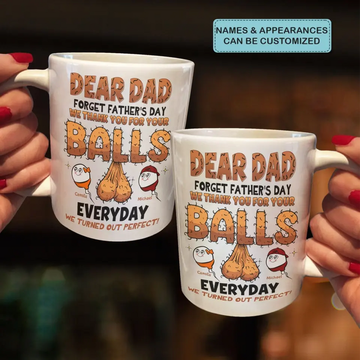 We Turned Out Perfect - Personalized White Mug - Father's Day Gift