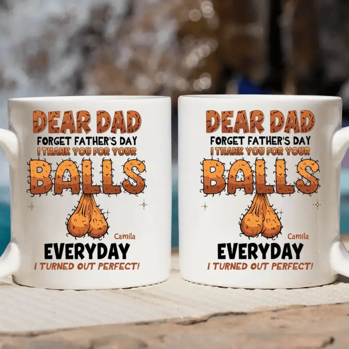 We Turned Out Perfect - Personalized White Mug - Father's Day Gift