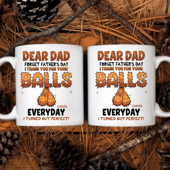 We Turned Out Perfect - Personalized White Mug - Father's Day Gift