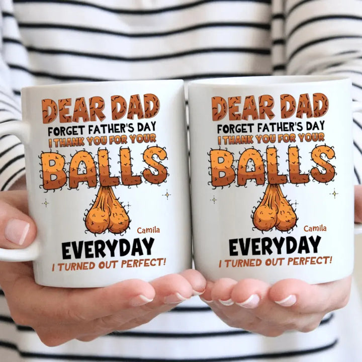 We Turned Out Perfect - Personalized White Mug - Father's Day Gift