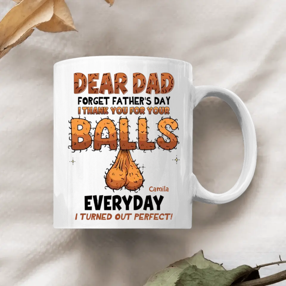 We Turned Out Perfect - Personalized White Mug - Father's Day Gift