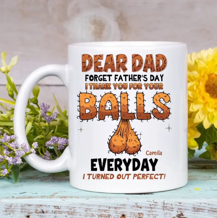 We Turned Out Perfect - Personalized White Mug - Father's Day Gift