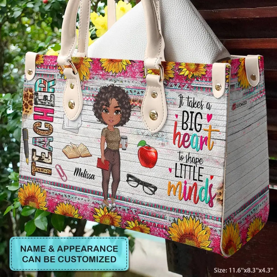 Personalized Leather Bag - Birthday, Teacher's Day Gift For Teacher - It Takes A Big Heart To Shape Little Minds ARND0014