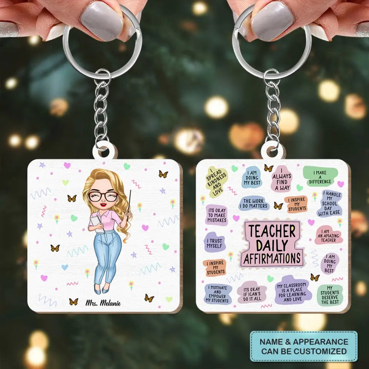 Personalized Wooden Keychain - Teacher's Day, Birthday Gift For Teacher - Teacher Daily Affirmations ARND018
