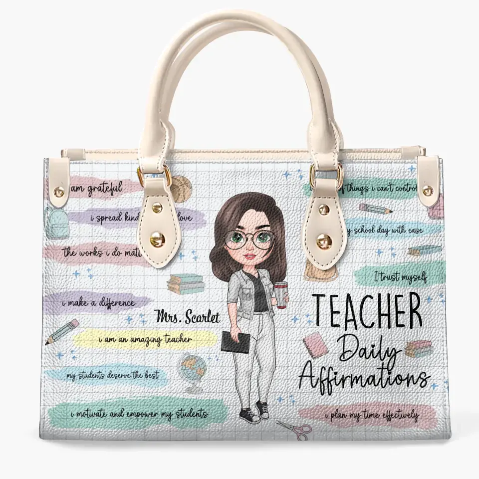 Personalized Leather Bag - Birthday, Teacher's Day Gift For Teacher - Teacher Daily Affirmations V3 ARND005