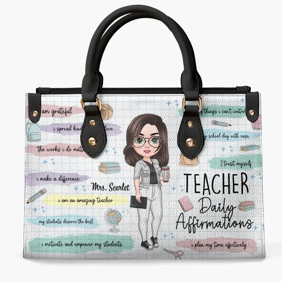 Personalized Leather Bag - Birthday, Teacher's Day Gift For Teacher - Teacher Daily Affirmations V3 ARND005