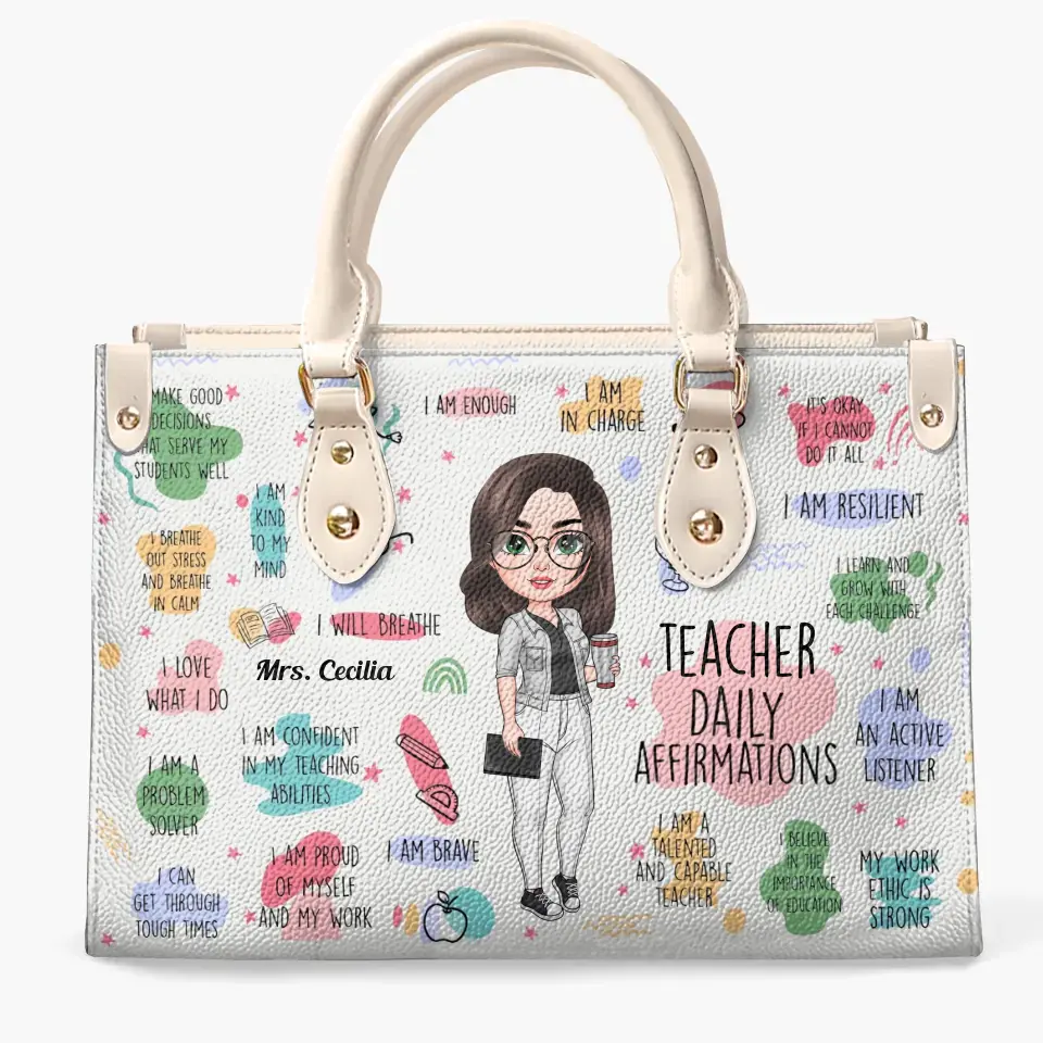Personalized Leather Bag - Birthday, Teacher's Day Gift For Teacher - Teacher Daily Affirmations V4 ARND005