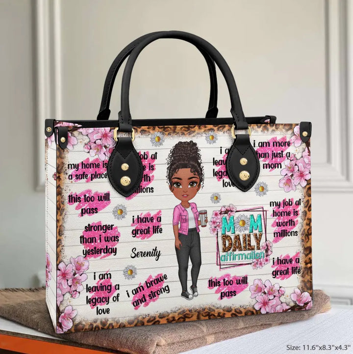 Personalized Leather Bag - Mother's Day, Birthday Gift For Mom, Grandma - Mom Daily Affirmations ARND005
