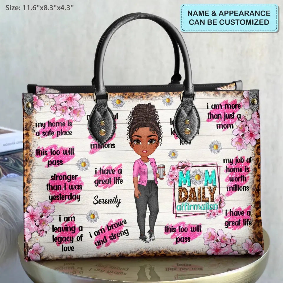 Personalized Leather Bag - Mother's Day, Birthday Gift For Mom, Grandma - Mom Daily Affirmations ARND005