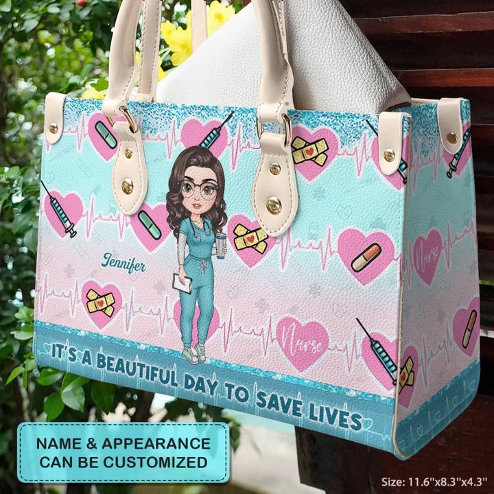 Personalized Leather Bag - Birthday, Nurse's Day Gift For Nurse - It's A Beautiful Day To Save Lives ARND018