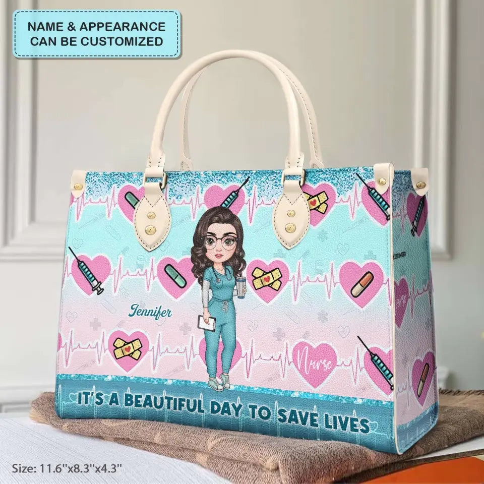 Personalized Leather Bag - Birthday, Nurse's Day Gift For Nurse - It's A Beautiful Day To Save Lives ARND018