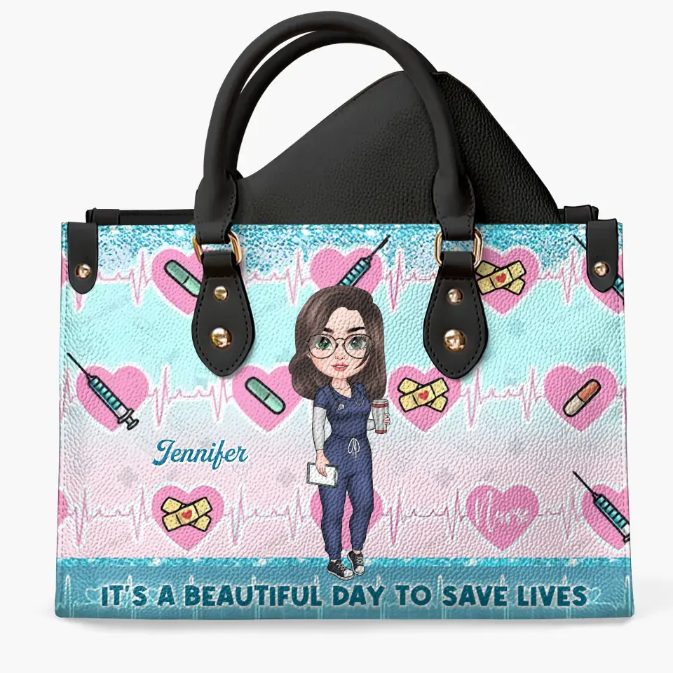 Personalized Leather Bag - Birthday, Nurse's Day Gift For Nurse - It's A Beautiful Day To Save Lives ARND018