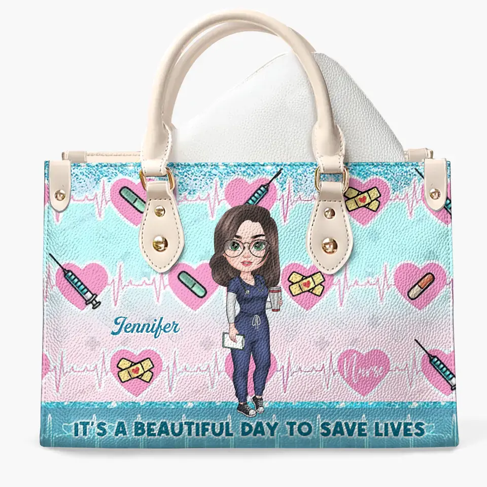Personalized Leather Bag - Birthday, Nurse's Day Gift For Nurse - It's A Beautiful Day To Save Lives ARND018