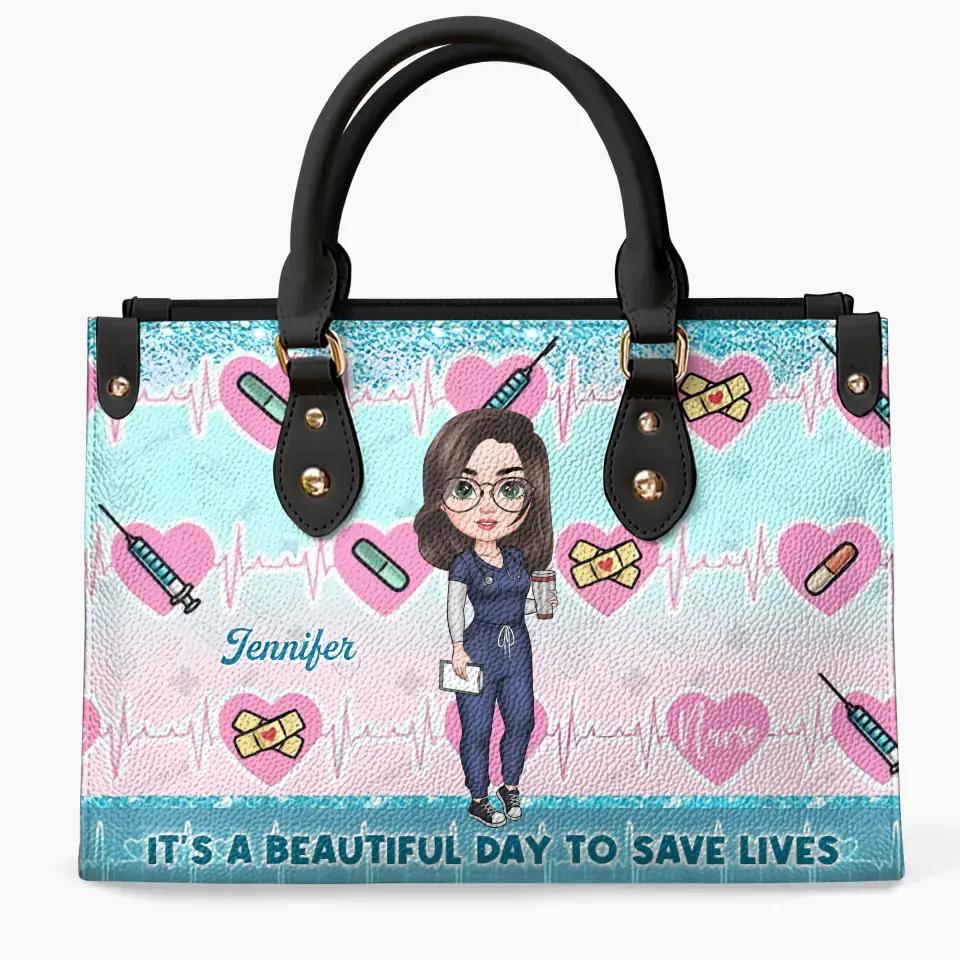 Personalized Leather Bag - Birthday, Nurse's Day Gift For Nurse - It's A Beautiful Day To Save Lives ARND018