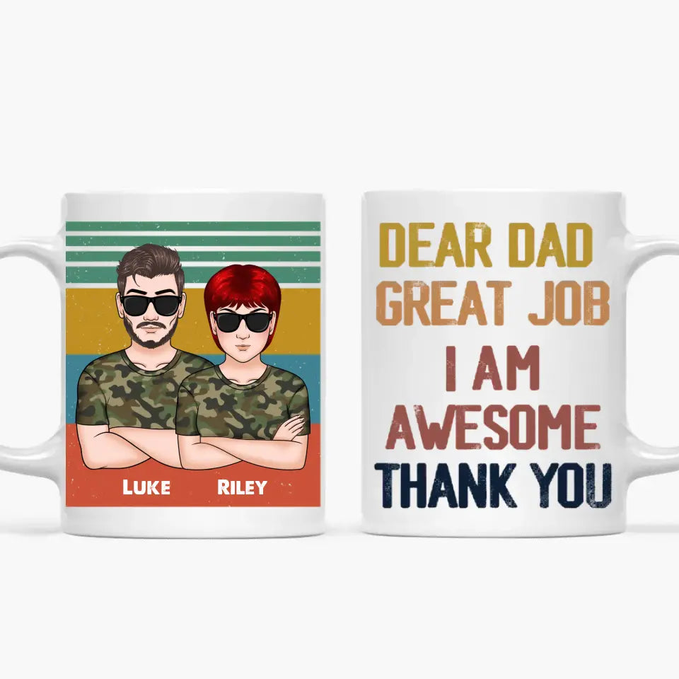 Dear Dad Great Job - Personalized White Mug - Father's Day Gift
