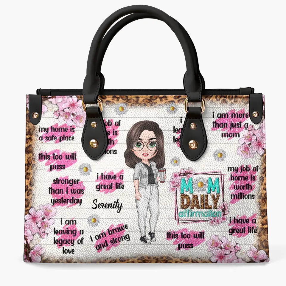 Personalized Leather Bag - Mother's Day, Birthday Gift For Mom, Grandma - Mom Daily Affirmations ARND005