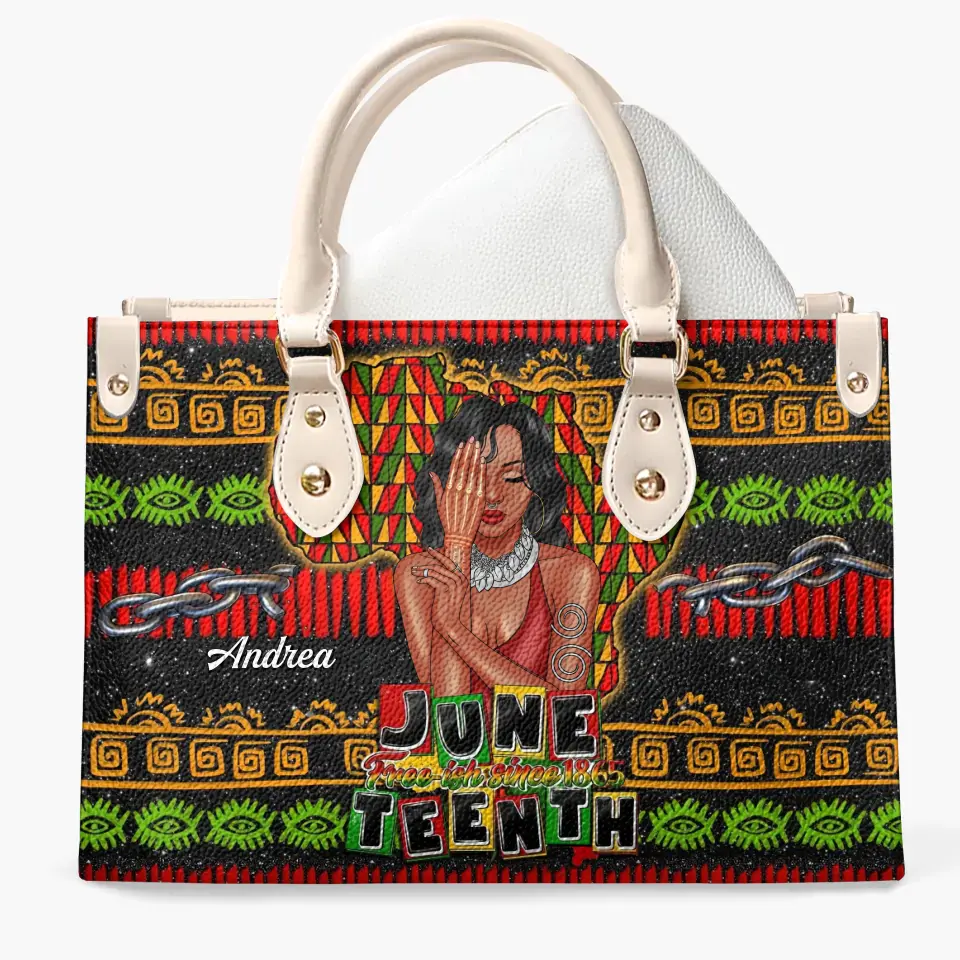 Personalized Leather Bag - Gift For Black Woman - Free-ish Since 1865 Juneteenth ARND0014